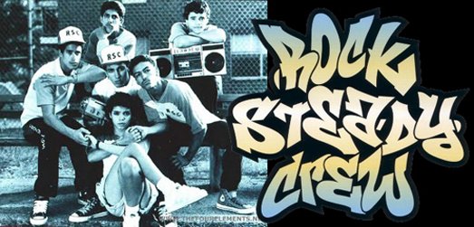 Break Dance Crew - Histoire - Rocks Steady Crew